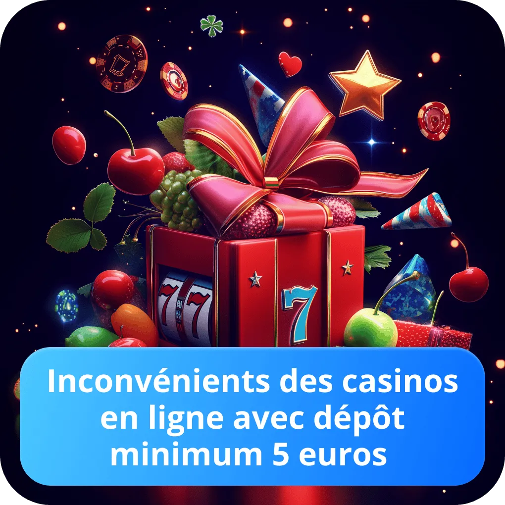 Casino dépôt minimum 5 euros